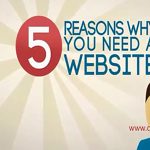 5 Reasons why you need A Website