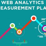 How Can Measurement Plan Help Your Business Succeed Online