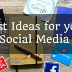 How To Get New Ideas For Your Social Media