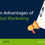 3 Main Advantages of Digital Marketing