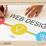 How Frequently Must You Renovate Your Website’s Design?