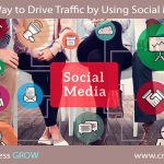 The Way to Drive Traffic by Using Social Media