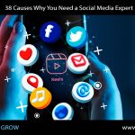 38 Causes Why You Need a Social Media Expert
