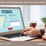 Reasons Why Online Reviews Are Crucial for Your Business