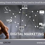 Digital Marketing Finest 4 Practices That Lead to Small Business Success