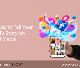 The Way to Tell Your Brand’s Story on Social Media