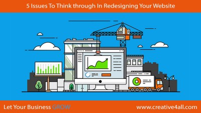 5 Issues To Think through In Redesigning Your Website