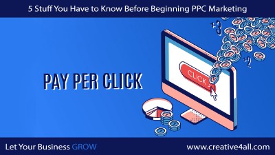 5 Stuff You Have to Know Before Beginning PPC Marketing