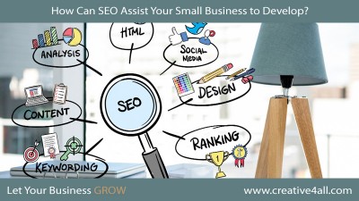 How Can Search Engine Optimization ( SEO ) Assist Your Small Business to Develop?