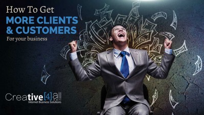 How To Get More Clients And Customers For Your Business?
