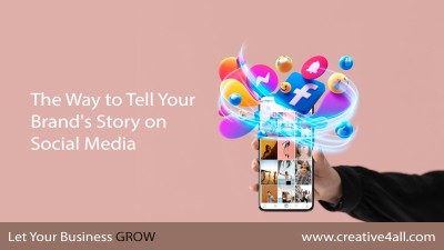 The Way to Tell Your Brands Story on Social Media