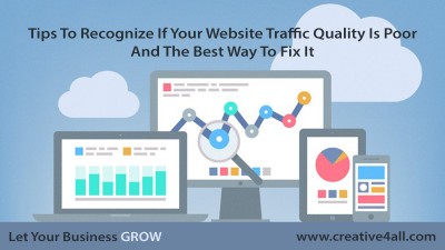 Tips To Recognize If Your Website Traffic Quality Is Poor And The Best Way To Fix It